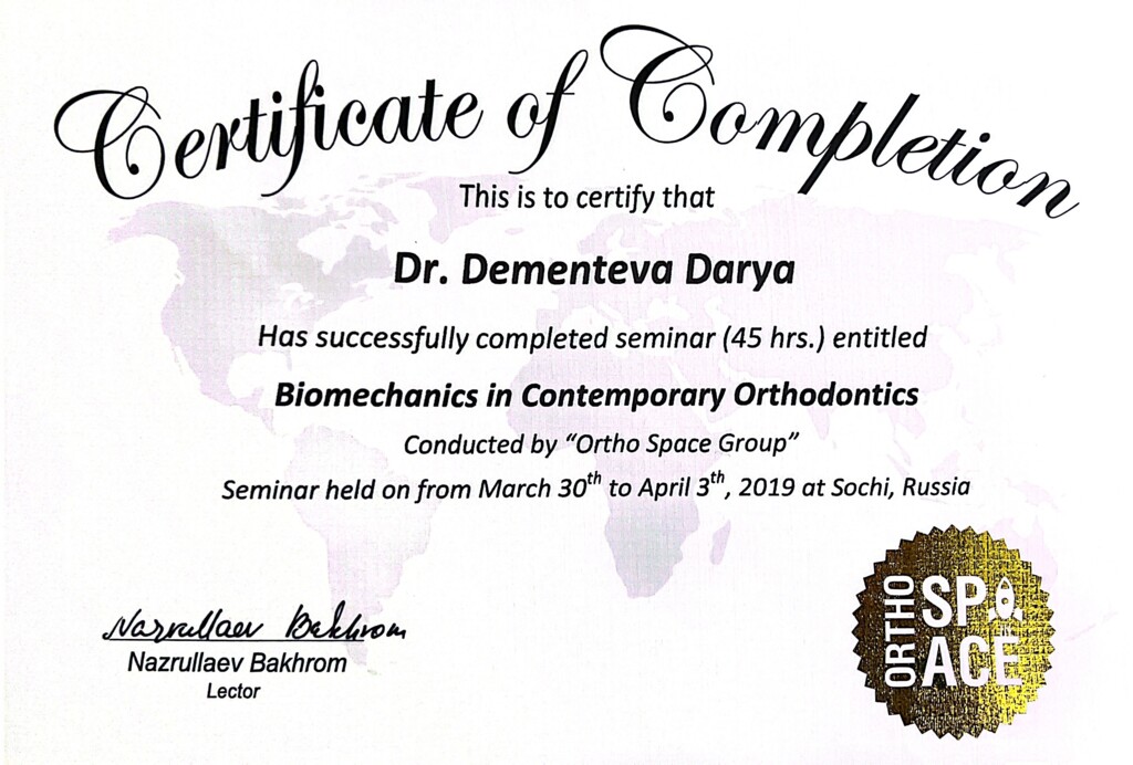 Has successfully comleted seminars (48 hrs.) entitled Biomechanics in Contemporary Orthodontics. 2019 г.