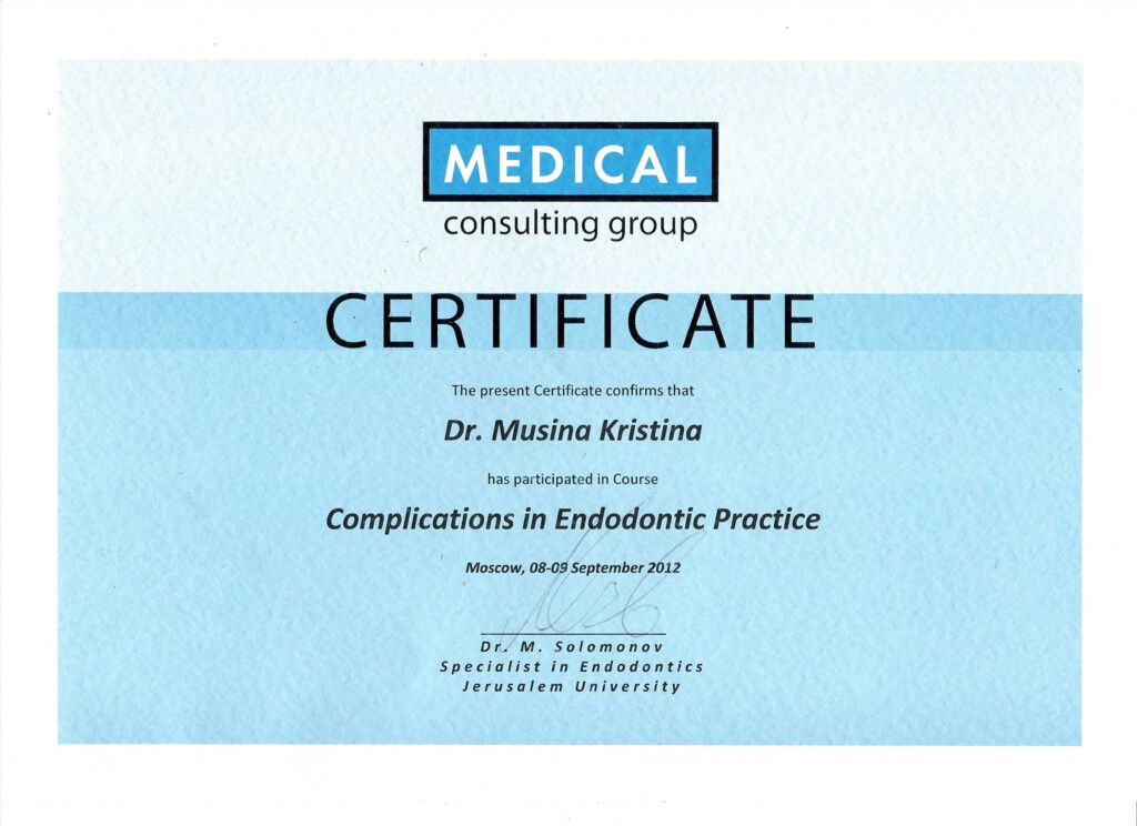 Has participated in Course: "Complications in Endodontic Practice". 2012 г.